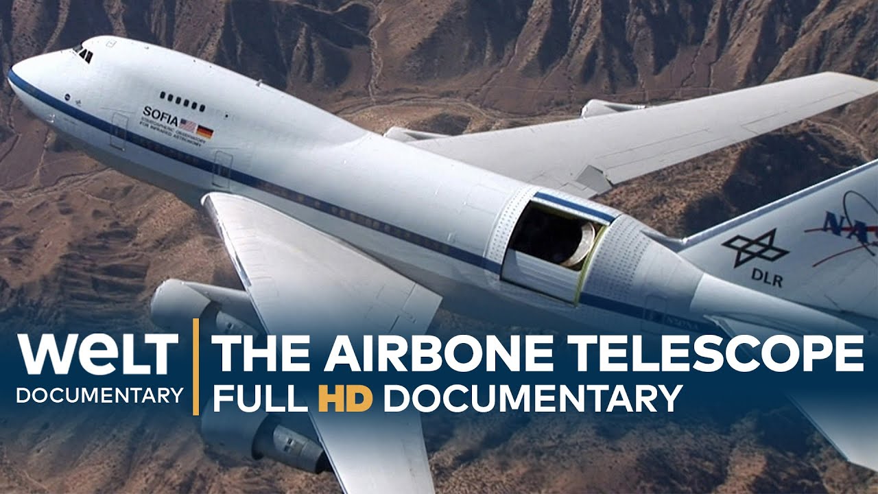 THE AIRBORNE TELESCOPE - Gazing Into infinity | Full Documentary