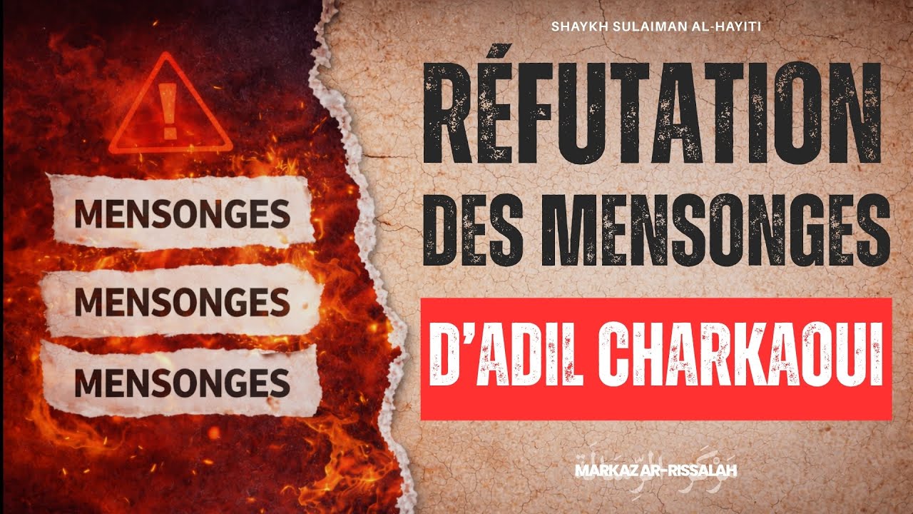 Réfutation d'Adil Charkaoui sur le Sheikh Rabee Ibn Hadi Al-Madkhali - Ustadh Sulaiman Al-Hayiti