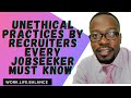 Unethical practices by recruiters every jobseeker must know