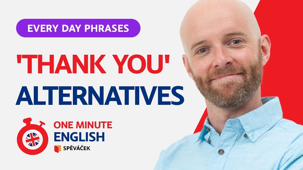 ONE MINUTE ENGLISH Thank You Alternatives EPISODE 3 YouTube One minute english thank you alternatives episode 3 youtube