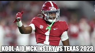 KoolAid McKinstry (#1 Alabama CB) VS Texas 2023 (All Plays)