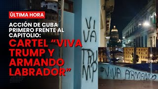 Acciones de Cuba Primero frente al capitolio Viva Trump y Armando Labrador