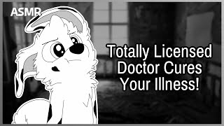 [Furry ASMR] Sketchy Doctor Takes Care Of You!