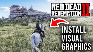 How To Install Visual Redemption Graphics Mod In RDR2 - Tutorial
