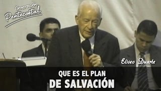 Qué es el PLAN de SALVACIÓN y como SER SALVO - Eliseo Duarte