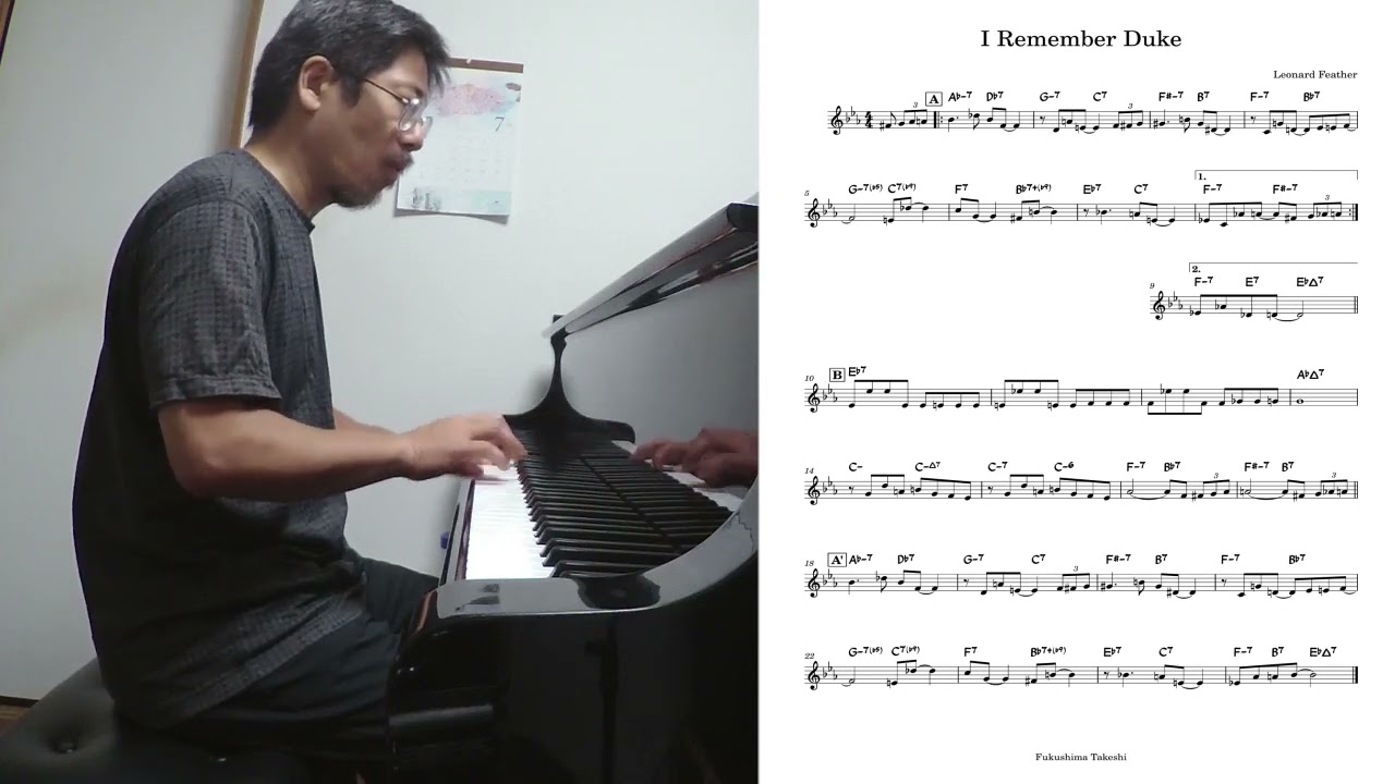 『I Remember Duke (Leonard Feather)』 played by Takeshi Fukushima (Solo Piano) with sheet