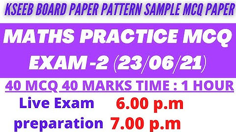 Sslc Maths MCQ Practice Exam 2  40 Mcq 40 Marks Kseeb MCQ Pattern Time 1 hour 7.00 p.m to 8.00 p.m 💯