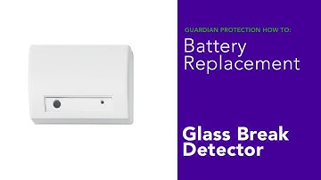 How to Replace the Battery for a Glass Break Detector