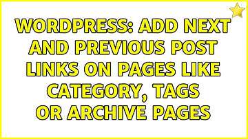 Wordpress: Add next and previous post links on pages like category, tags or archive pages