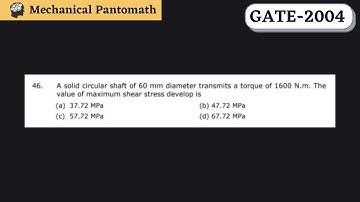 Q-46 | GATE Mechanical-2004 Solved Paper | GATE Mechanical Previous Year Question Solution