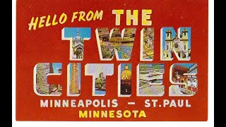 A visit to the Twin Cities, Minneapolis and Saint Paul, Minnesota
