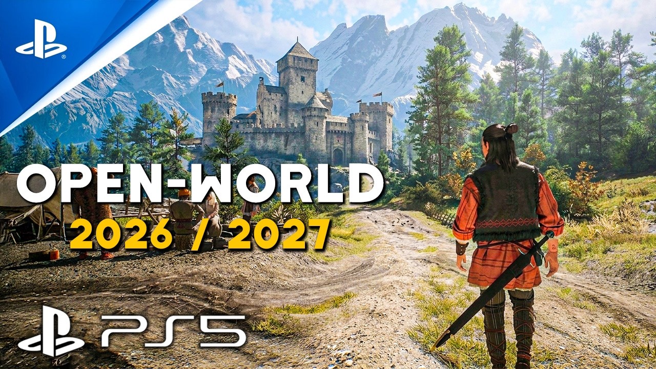 NEW OPEN WORLD GAMES 2026 & 2027 | NEXT-GEN RPGs & Massive Worlds - YouTube