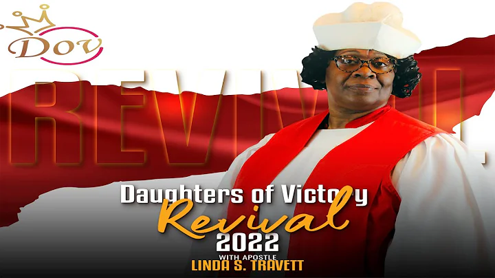 Daughters of Victory Revival | Apostle Linda S. Tr...