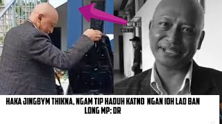 Ngan Leh Ia Kiei Kiei Ki Ba Khdanher Ioh Lashai Ngam Ioh Lad Shuh Ban Long Mp Dr Ricky