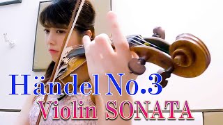 ヘンデル/ヴァイオリンソナタ 第3番(全楽章版 )Händel Violin Sonata No 3(All movements)