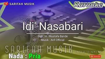 IDI NASSABARI - KARAOKE  ||CIPT.H MUSTAFA BANDE  NADA PRIA + LIRIK#sarifahmusik