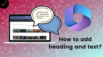 How to add heading and text on Microsoft Sway?