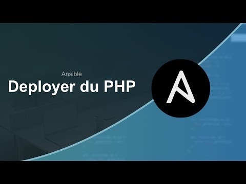 Déployer du PHP avec Ansible (1/3) : Présentation