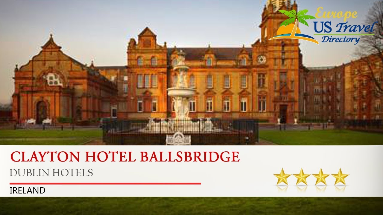 Clayton Hotel Ballsbridge - Dublin Hotels, Ireland