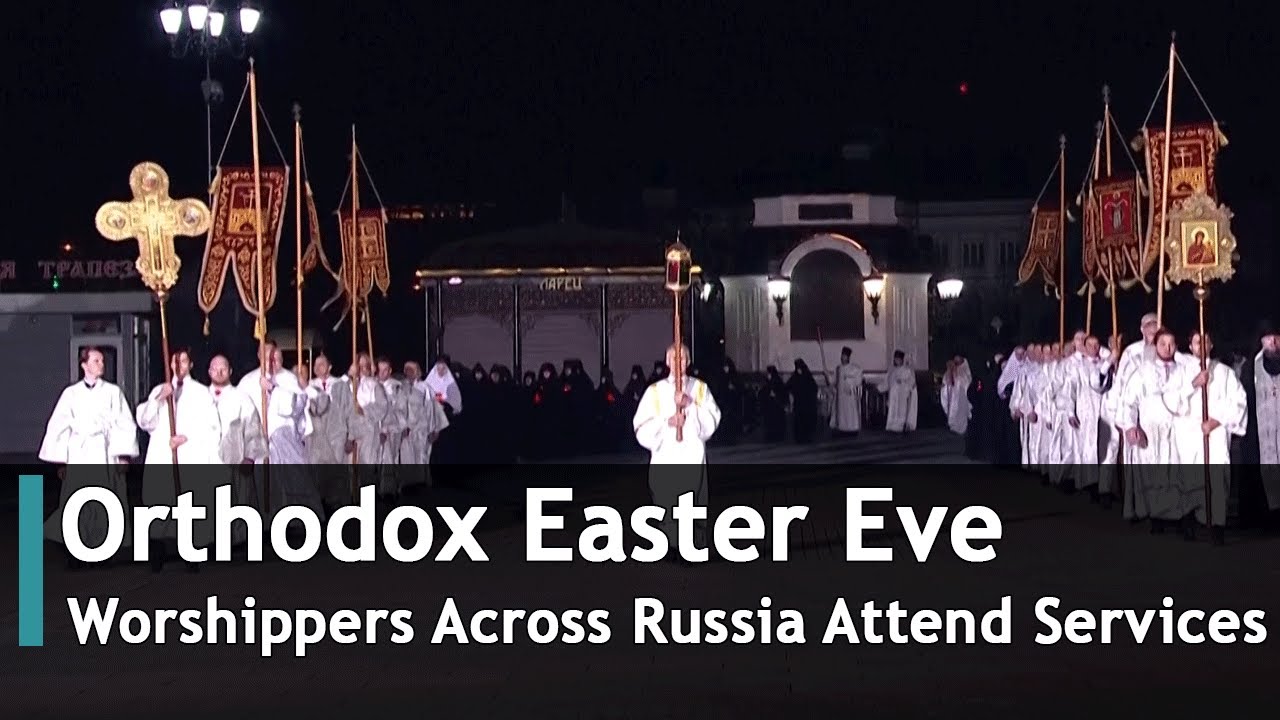 Orthodox Easter Eve Worshippers Across Russia Attend Services | DRM News Global | AK1S