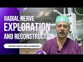 Surgery  gk hand surgery ep 2  radial nerve exploration and reconstruction after fracture humerus