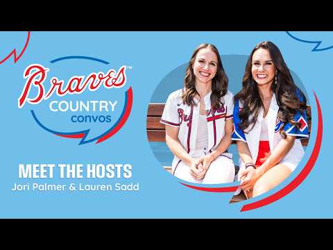 Introducing the Newest Braves Podcast: Braves Country Convos
