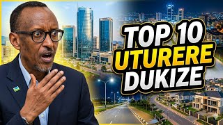 TOP 10: UTURERE 10 DUKIZE MU RWANDA , UTWINSHI TURAGUTUNGURA! NTIWANABIKEKA PE!