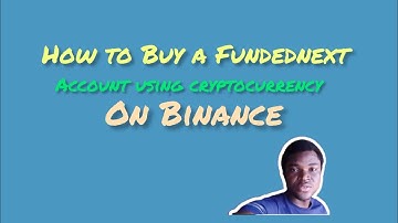 How to buy a fundednext account using cryptocurrency on Binance