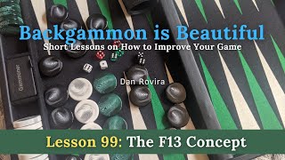 Backgammon: The F13 Concept (Lesson 99)
