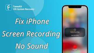 How to Fix iPhone Screen Recording No Sound
