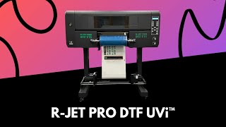 R Jet PRO DTF UVi | UV DTF Printer