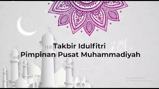 Takbir Idulfitri Pimpinan Pusat Muhammadiyah