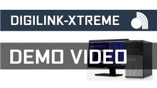 Digilink-Xtreme Demo Video
