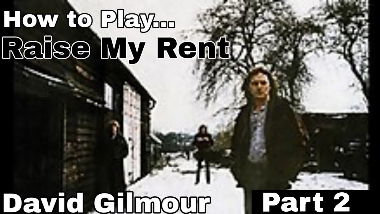 Raise My Rent David Gilmour. (Part 2) Guitar Lesson / Tutorial