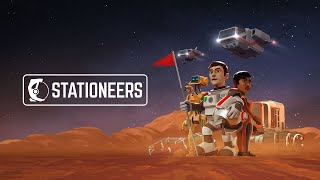 STATIONEERS pour débutant - Let's Play Fr - Ep 14 - On s'en met plein la panse !