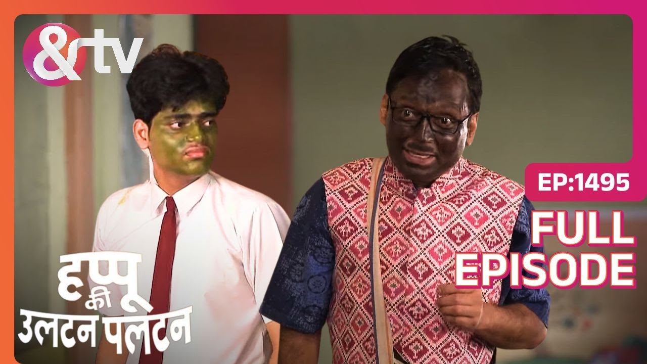Masterji blamed kids for stains | Happu Ki Ultan Paltan | Full Ep. 1495 | And TV