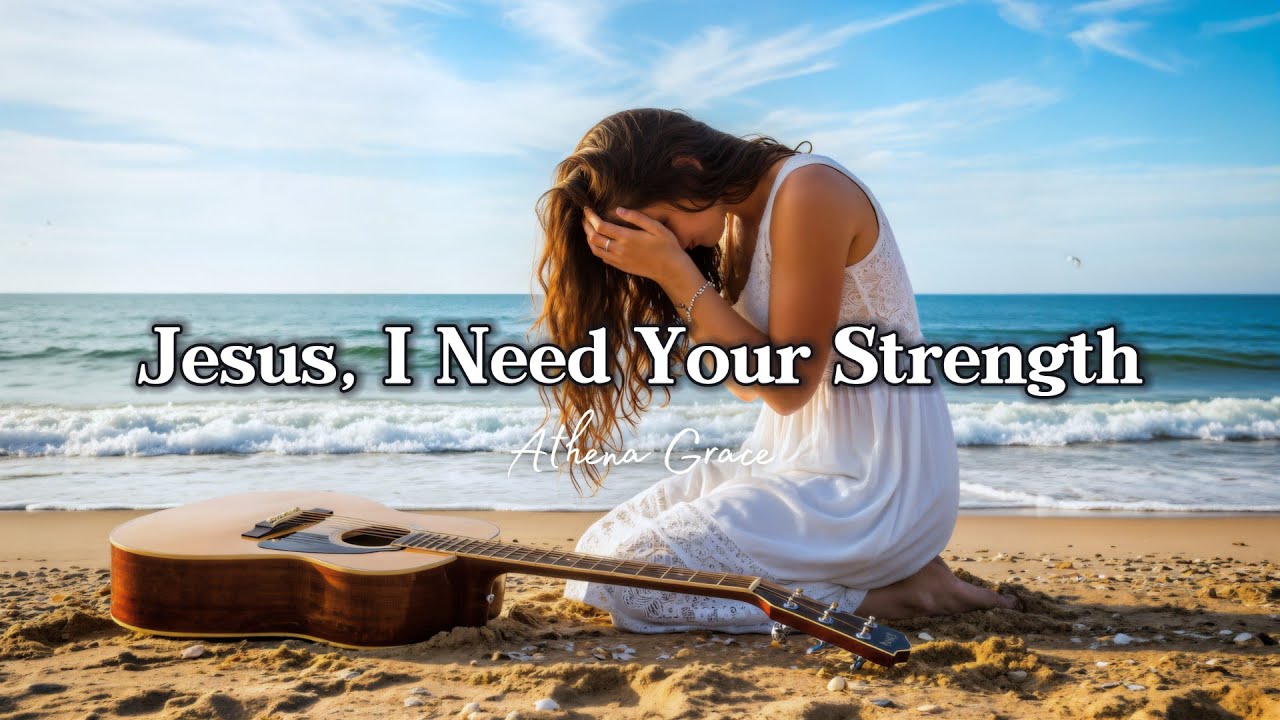 Jesus I Need Your Strength | Acoustic Worship Song for Silent Battles