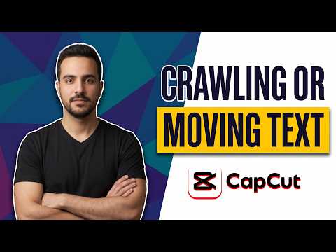 How To Make Crawling Or Moving Text In CapCut (Easy Guide)