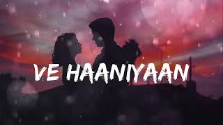 ve haaniyaan lofi song slowed +reverse