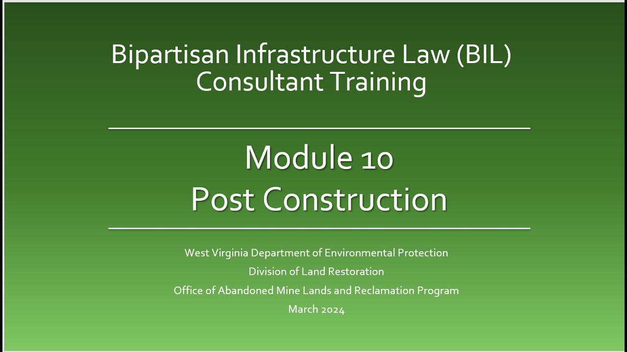 Bipartisan Infrastructure Law Training - Module 10: Post Construction
