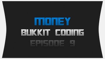 Bukkit Coding ~ Episode 9: Money