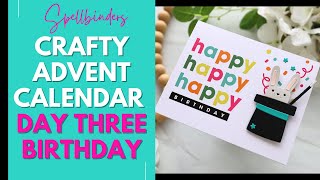 Day 3 Spellbinders Crafty Advent Calendar | Birthday Card
