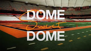 Dome Sweet Dome: Behind the scenes of Syracuse’s most iconic building