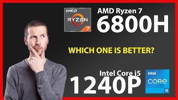 AMD Ryzen 7 6800H vs INTEL Core i5 1240P Technical Comparison