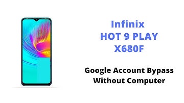 Infinix Hot 9 Play Google Account Bypass | Infinix X680f FRP Bypass Without Computer