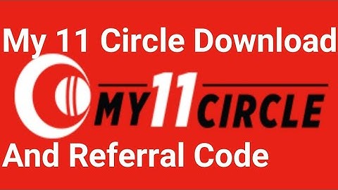 My 11 Circle Referral Code | Download My 11 Circle App | my11Circle invite code