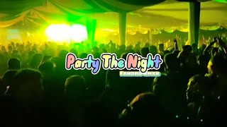 SENTAK PARTY THE NIGHT (fandho rmxr ) remix terbaru 2024