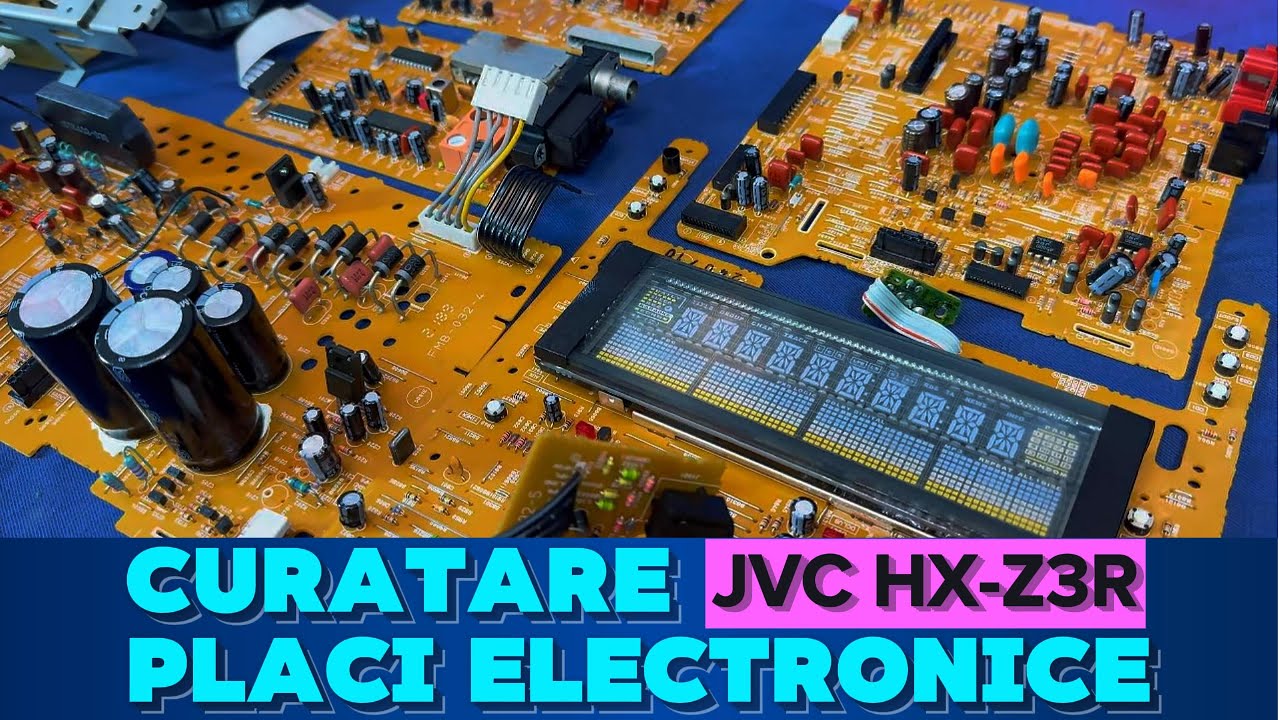 JVC HX-Z3R , CURATARE PLACI ELECTRONICE