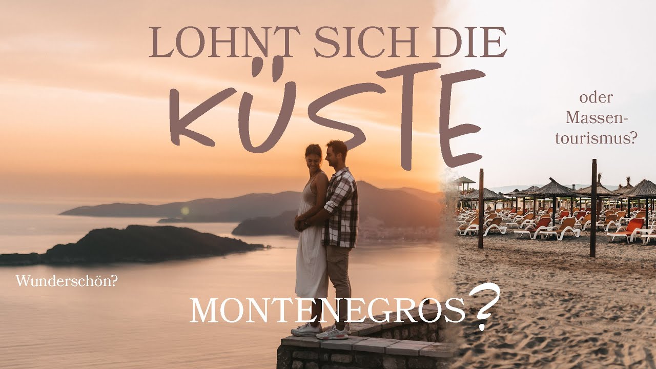 Die Küste Montenegros | Geheimtipp oder Massentourismus? | EPS 16