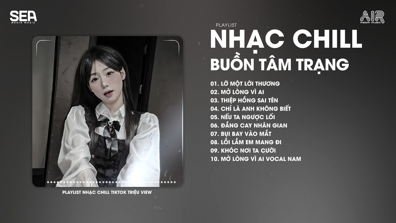 Nhạc Chill Dễ Ngủ 2026 📻 BXH Nhạc Buồn Chill 2025 Nghe 